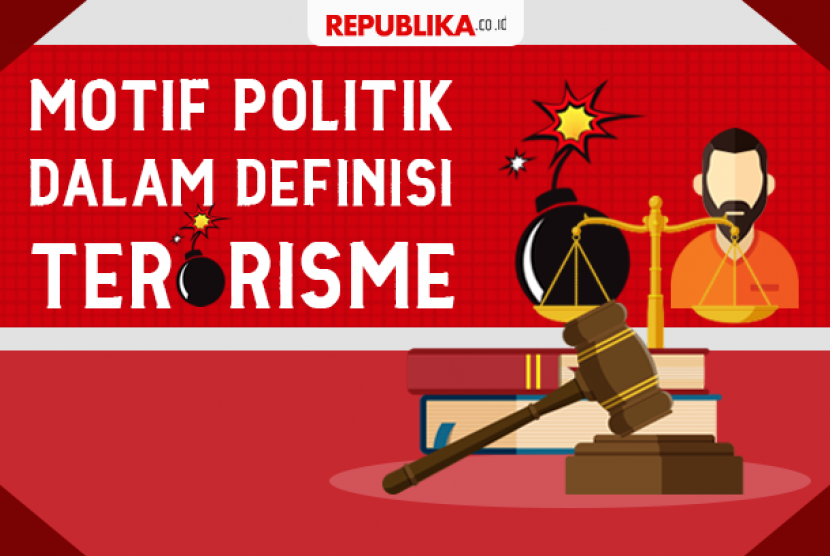 Motif politik dalam definisi terorisme