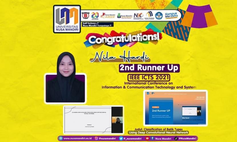 Nila Hardi, mahasiswa program S2 Universitas Nusa Mandiri (UNM) Prodi Ilmu Komputer berhasil meraih 2nd Runner Up IEEE ICTS 2021.