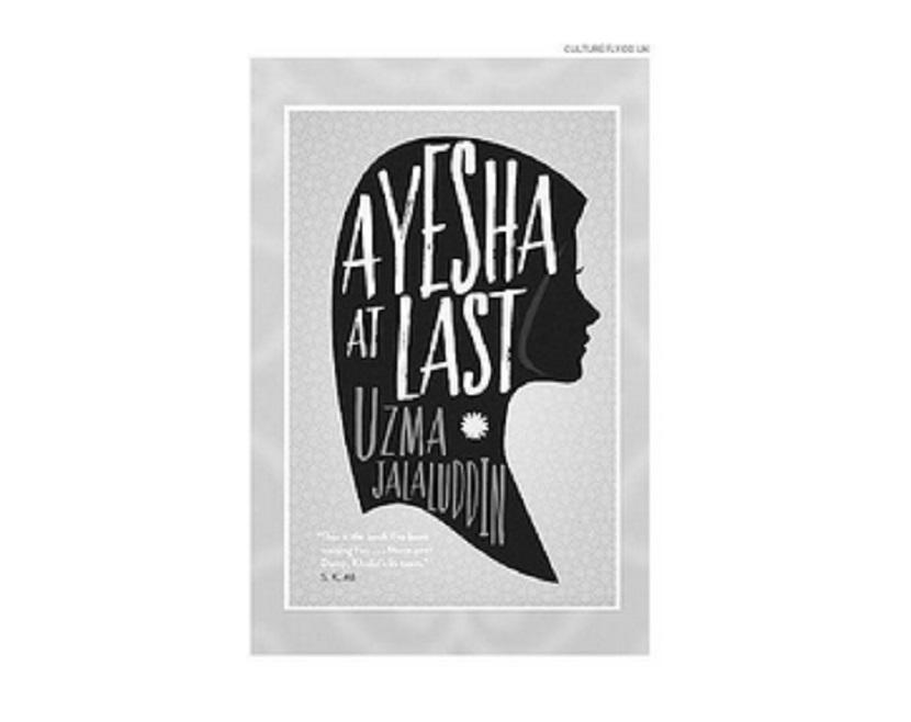 Novel berjudul Ayesha At Last karya Uzma Jalaluddin.