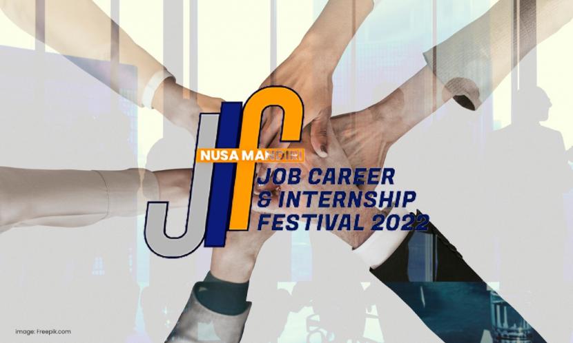 Nusa Mandiri Job Career & Internship Festival 2022 buka kesempatan meniti karier.