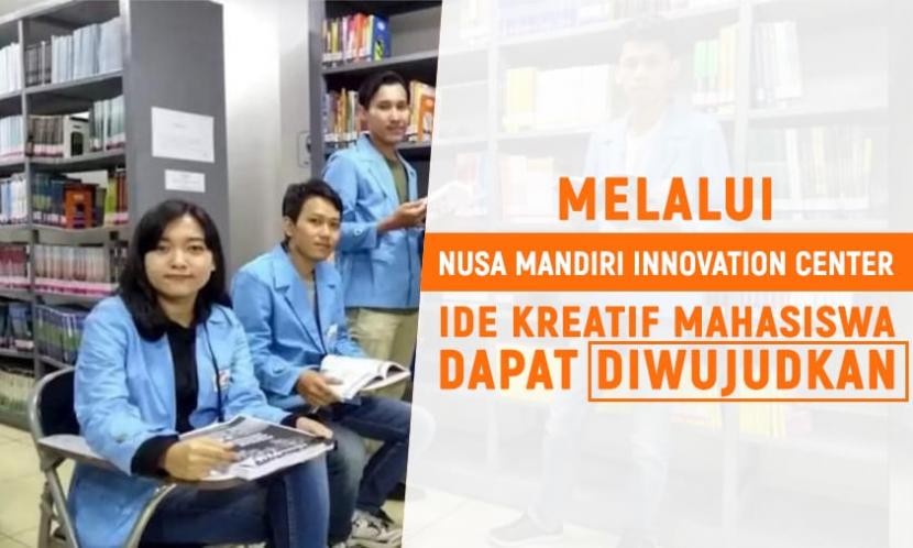 Nusamandiri Innovation Center (NIC) memotivasi mahasiswa STMIK Nusa Mandiri agar mampu ciptakan karya-karya inovasi yang bermanfaat.