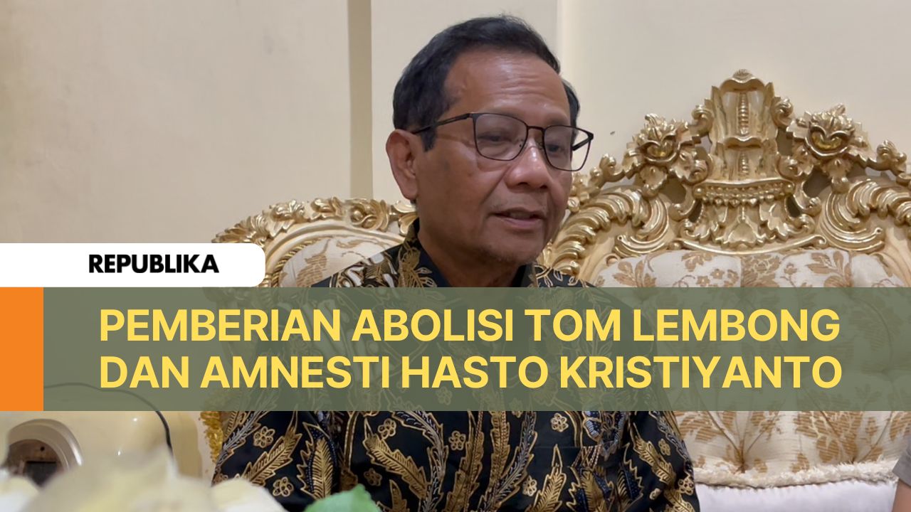 Pemberian Abolisi Tom Lembong dan Amnesti Hasto Kristiyanto, Begini Tanggapan Mahfud MD