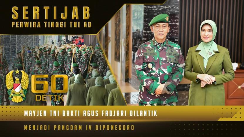 Pangdam IV/Diponegoro Mayjen Bakti Agus Fadjari dipromosikan menjadi Wakil KSAD.