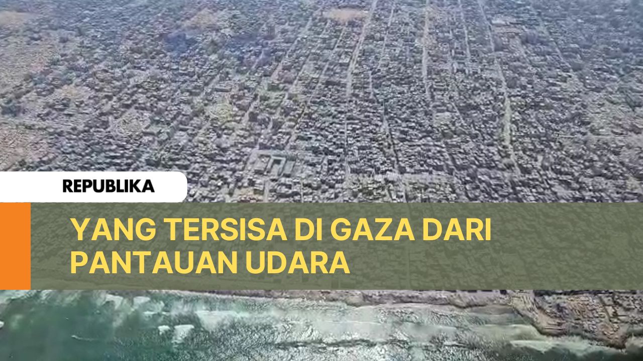 Kondisi Terkini Gaza dari Pantauan Udara Satgas Merah Putih II