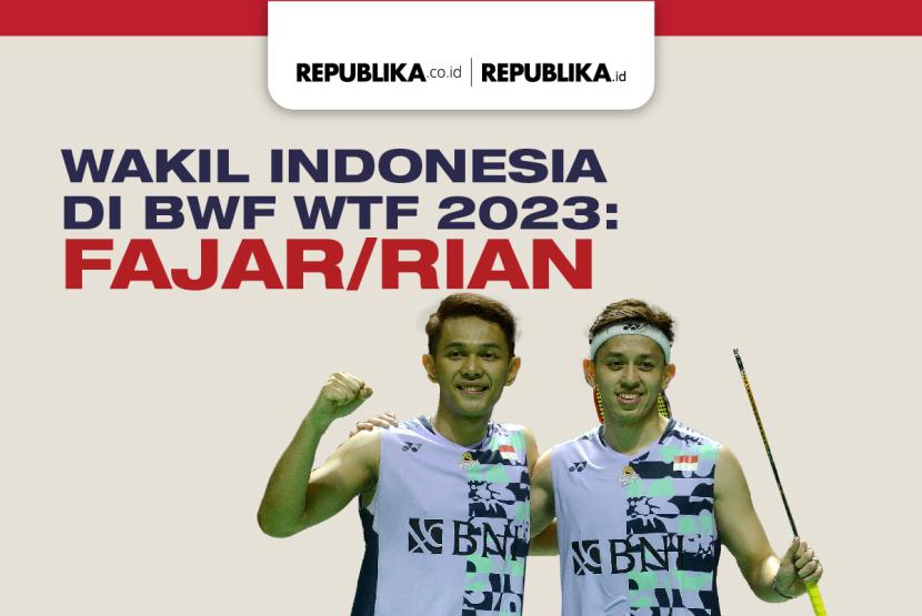 Pasangan ganda putra Indonesia Fajar Alfian/Muhammad Rian Ardianto jadi salah satu wakil di BWF World Tour Finals 2023