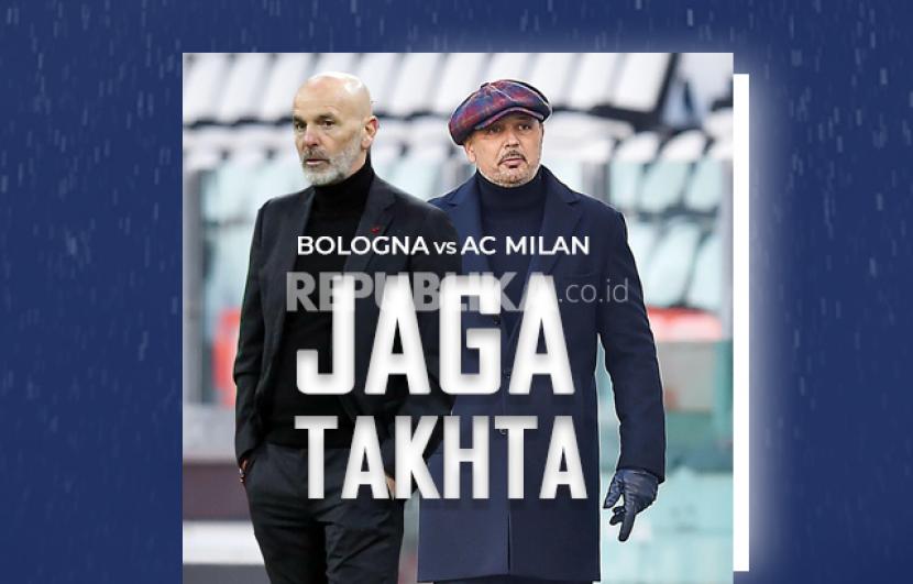 Infografis Bologna Vs AC Milan: Jaga Takhta | Republika Online