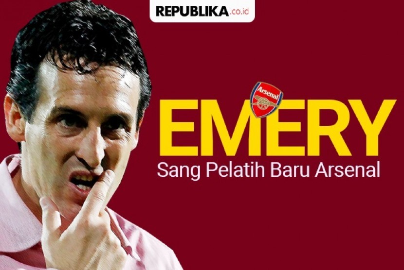 Pelatih baru Arsenal, Unai Emery