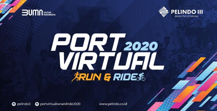 Pelindo Virtual Run and Ride 2020. Pelindo III mengajak masyarakat menjaga pola hidup sehat dengan menggelar kegiatan Port Virtual Run and Ride 2020.