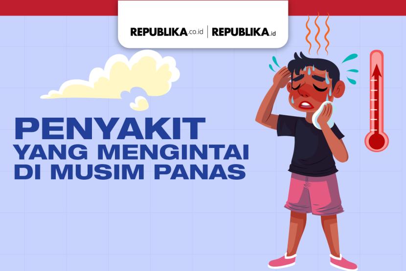 Penyakit yang mengintai saat cuaca panas.