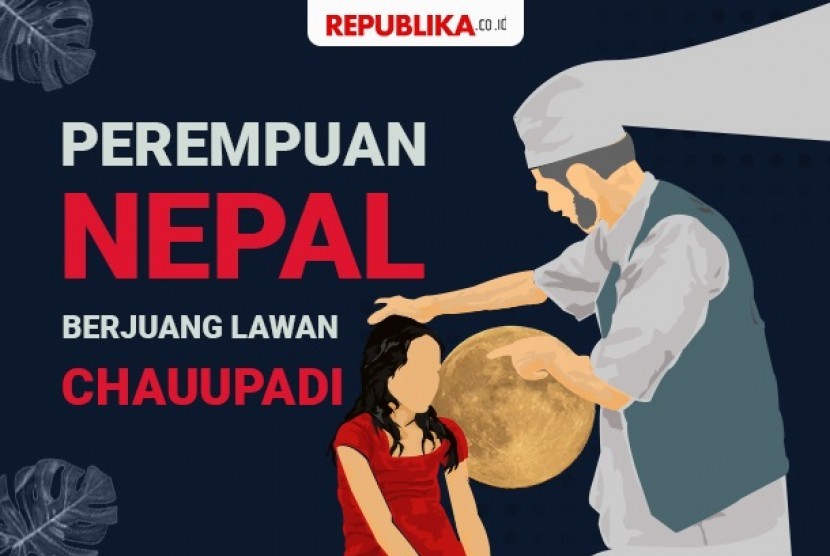 Perempuan Nepal Berjuang Lawan Chauupadi