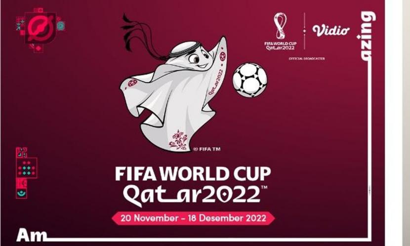 Platform Vidio akan menayangkan secara lengkap seluruh 64 pertandingan Piala Dunia 2022.