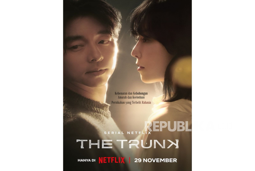 Poster serial Netflix The Trunk. Netflix merilis poster dan trailer serial yang dibintangi aktor Korea Selatan Gong Yoo dan aktris Seo Hyun-jin.