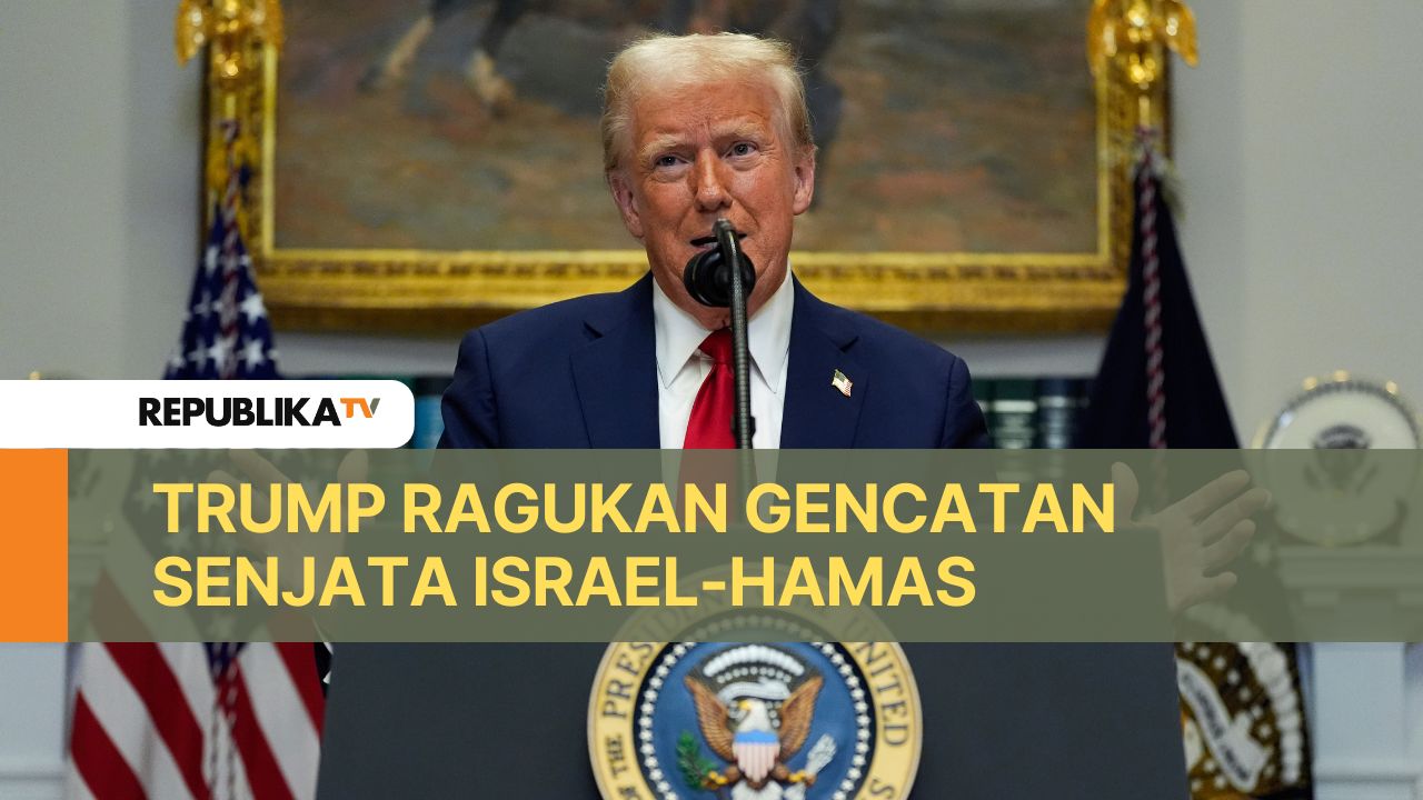 Trump Ragukan Gencatan Senjata Hamas-Israel