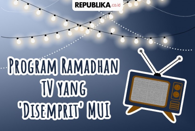 Program Ramadhan yang disemprit MUI