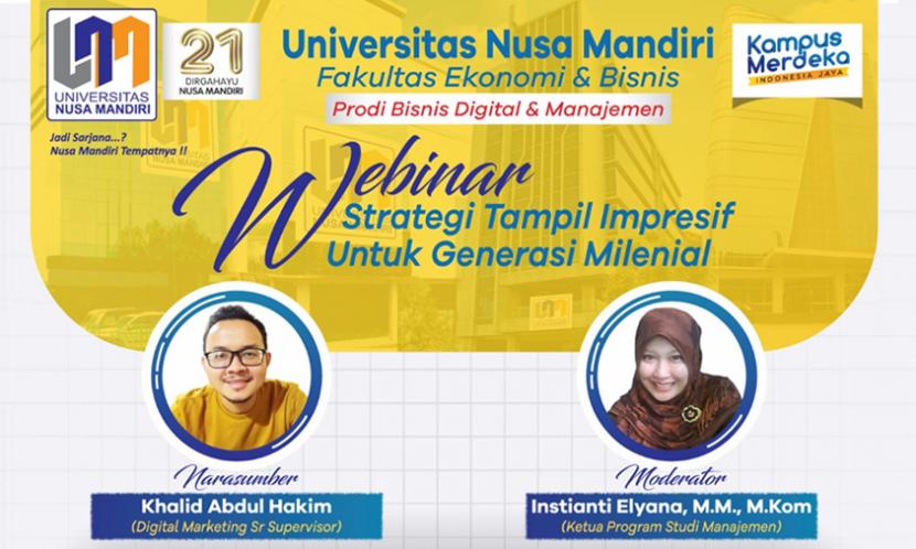 Program Studi (prodi) Bisnis Digital berkolaborasi dengan prodi Manajemen Universitas Nusa Mandiri (UNM), akan gelar webinar bertema “Strategi Tampil Impresif untuk Generasi Milenial”.