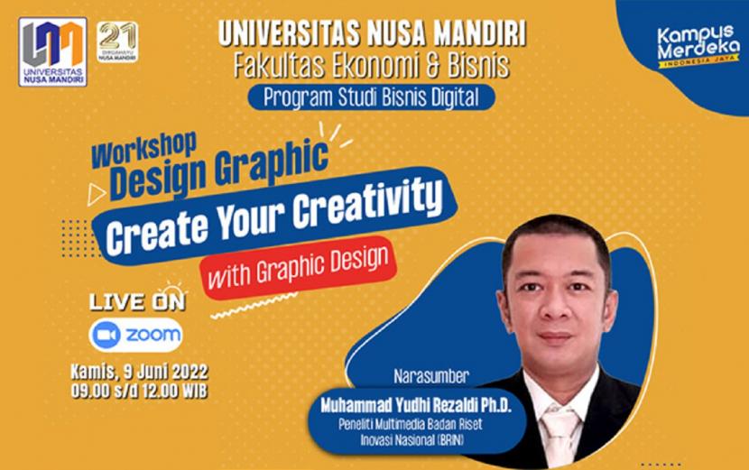 Program studi (prodi) Bisnis Digital Universitas Nusa Mandiri (UNM) kembali menggelar workshop Create Your Creativity. Kegiatan ini akan dilaksanakan pada Kamis (9/6) mendatang pukul 09.00 – 12.00 WIB secara daring.