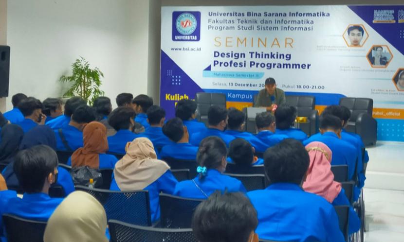  Program studi (Prodi) Sistem Informasi Universitas BSI (Bina sarana Informatika) sukses melaksanakan seminar Design Thinking Profesional Programmer.