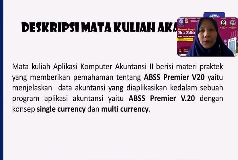 Program Studi SIA mengadakan pertemuan dosen mata kuliah dengan tema Persamaan Persepsi Mata Kuliah Aplikasi Komputer Akuntansi II (ABSS) Program Studi Sistem Informasi Akuntansi yang dipandu oleh Wati Erawati selaku Moderator dan Sifa Fauziah selaku Narasumber dan sekaligus sebagai Penanggungjawab (PJ) Mata Kuliah Aplikasi Komputer Akuntansi II (ABSS), pada Kamis (09/09) secara daring. 