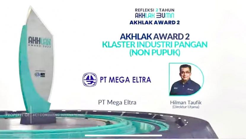 PT Mega Eltra meraih penghargaan AKHLAK Award 2022 untuk kategori Indeks Implementasi AKHLAK Klaster Industri Pangan (Non Pupuk).
