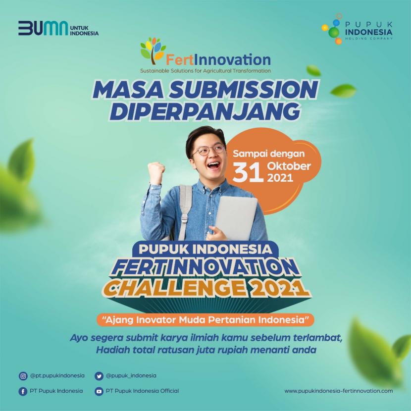PT Pupuk Indonesia (Persero) memperpanjang masa pengumpulan karya ilmiah ajang kompetisi riset pertanian Fertinnovation Challenge 2021  hingga 31 Oktober 2021. 