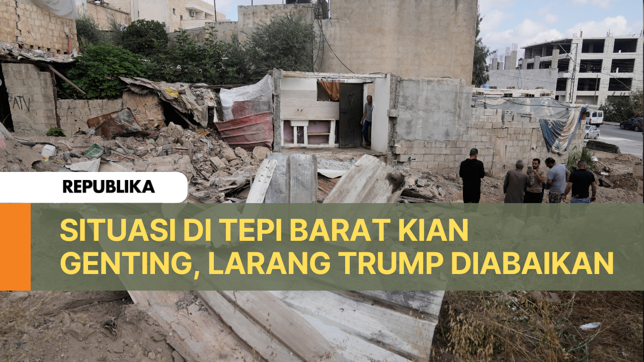 Larangan Trump Diabaikan Israel, Situasi Tepi Barat Kian Genting