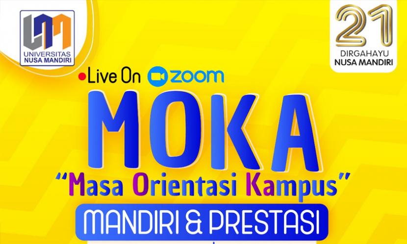 Sambut mahasiswa baru (maba) Universitas Nusa Mandiri (UNM) akan gelar kegiatan Masa Orientasi Kampus (MOKA).