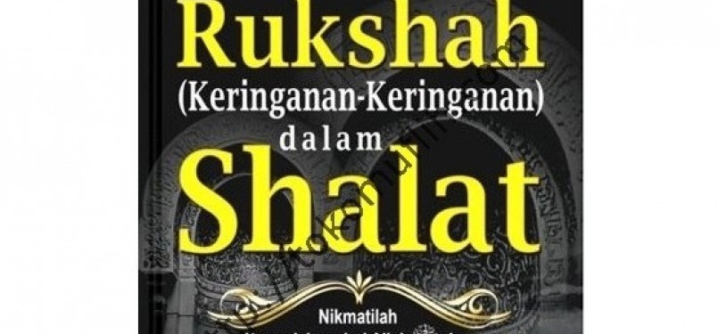 Sampul buku Rukhshah (Keringanan-Keringanan) dalam Shalat.