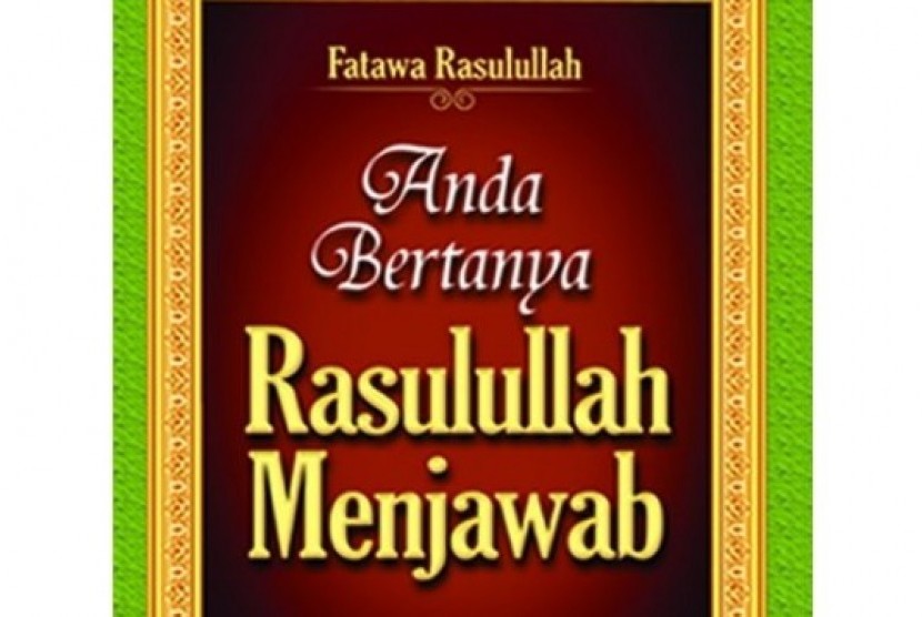 Sampul depan buku Anda Bertanya, Rasulullah SAW Menjawab