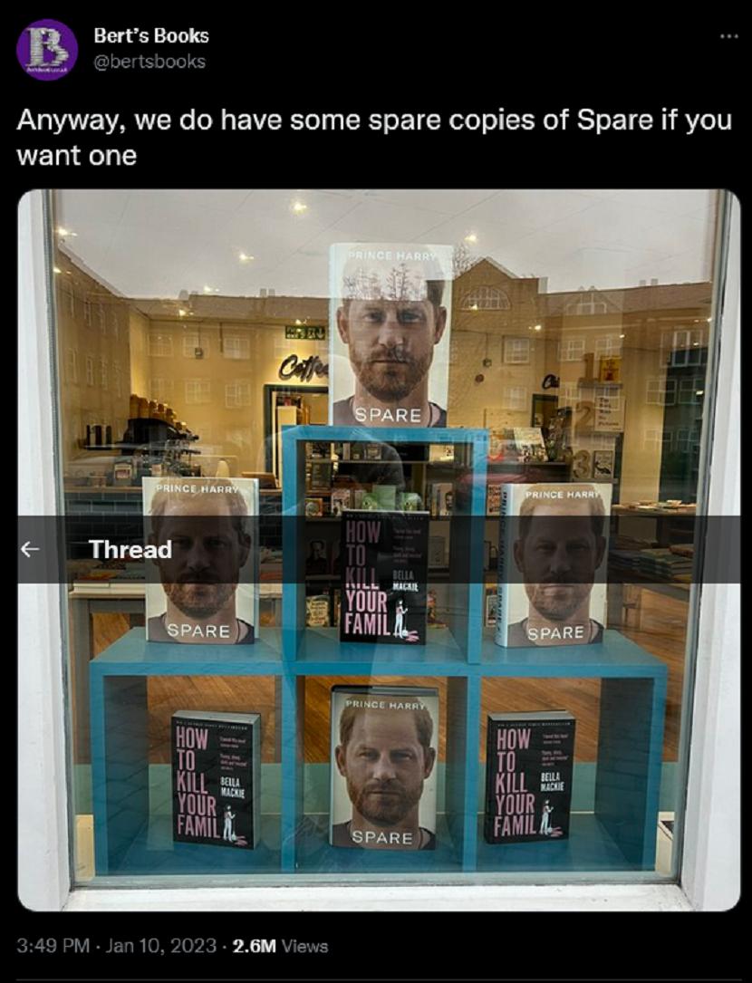 Sebuah toko buku independen menjadi viral karena menempatkan buku memoar Pangeran Harry berjudul Spare, berdampingan dengan novel karya penulis Bella Mackie berjudul, How to Kill Your Family. 