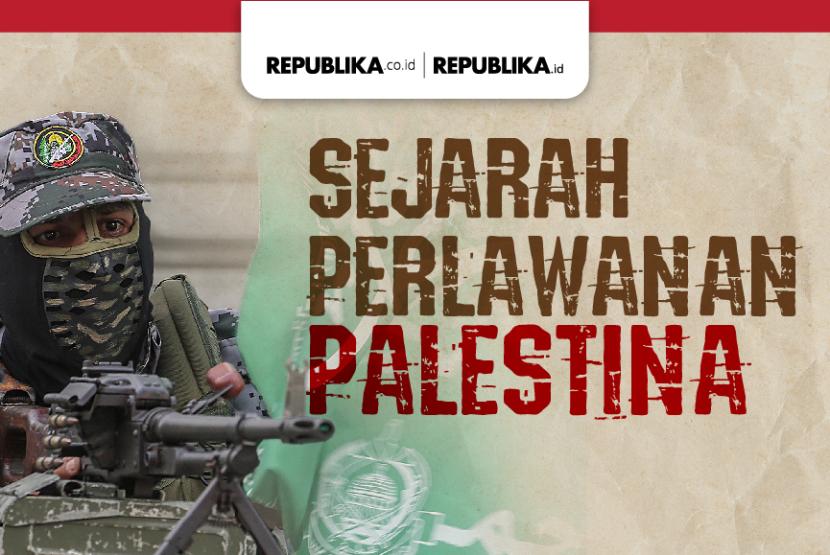 Sejarah Perlawanan Palestina | Republika Online