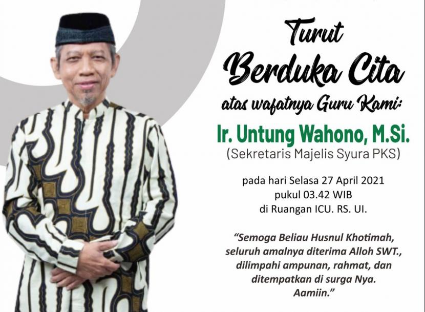Sekretaris Majelis Syuro PKS Untung Wahono Meninggal Dunia. Foto: Ucapan duka cita atas meninggalnya Untung Wahono dari DPD PKS Kabupaten Bandung.