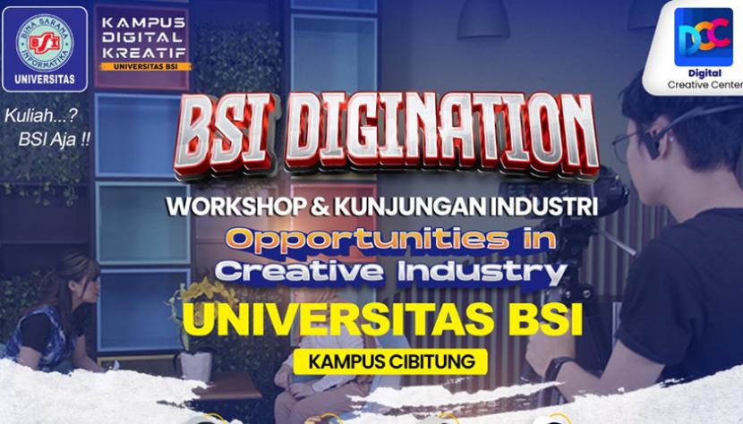 Setelah sukses di BSI Digination 2023 batch pertamanya, Kampus Digital Kreatif Universitas BSI (Bina Sarana Informatika) kampus Cibitung akan kembali menggelar BSI Digination 2023 batch kedua.