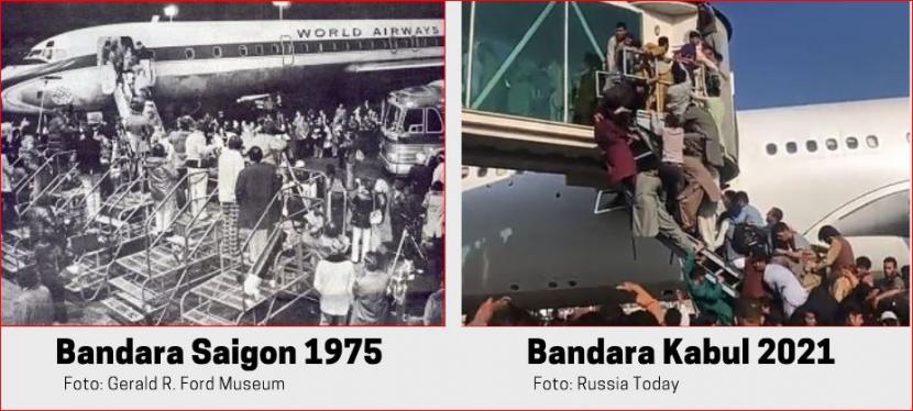 Situasi Bandara Saigon 1975 dan Bandara Kabul 2021 saat rezim yang berkuasa jatuh.