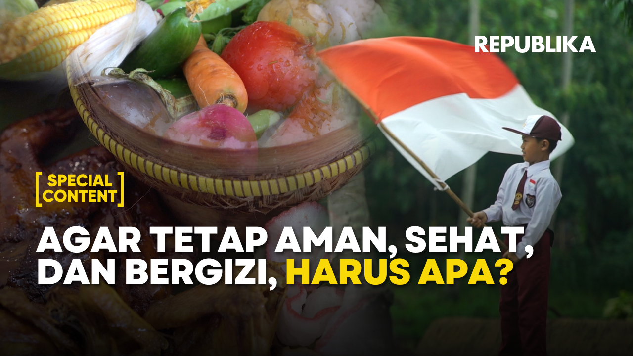 Agar Aman, Sehat, dan Bergizi, Harus Apa?
