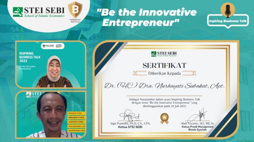 STEI SEBI (Sekolah Tinggi Ekonomi Islam SEBI) bersama pendiri Wardah Nurhayarti Subakat, menyelenggarakan Inspiring Business Talk  dengan Tema “Be the Innovative Entrepreneur” via Zoom pada hari Rabu (20/7/2022).  