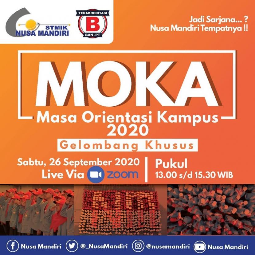 STMIK Nusa Mandiri akan menggelar kegiatan Masa Orientasi Kampus (MOKA) untuk mahasiswa baru gelombang khusus, Sabtu (26/9).