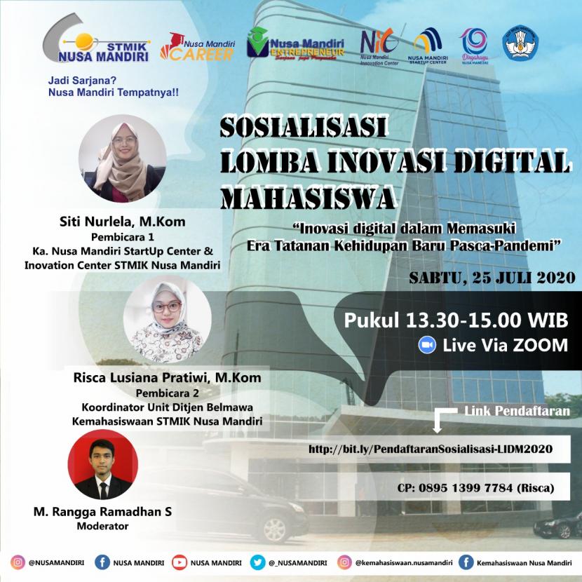 STMIK Nusa Mandiri akan menggelar sosialisasi Lomba Inovasi Digital Mahasiswa (LIDM), Sabtu (25/7).