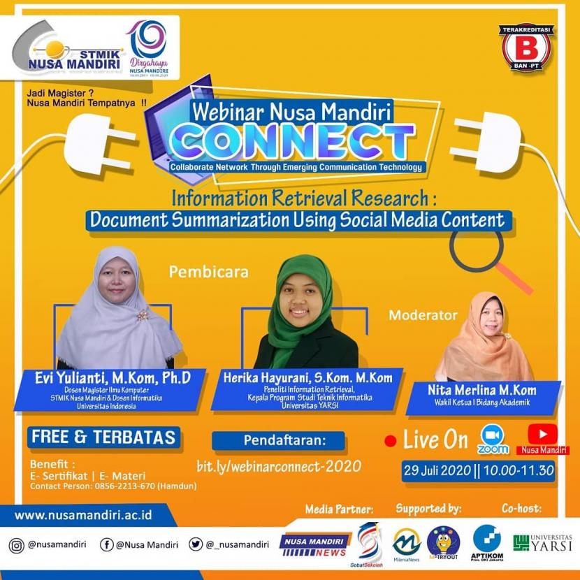 STMIK Nusa Mandiri akan menggelar Webinar CONNECT yang mengupas peringkasan menggunakan konten media sosial, Rabu (29/7).