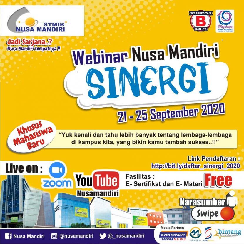 STMIK Nusa Mandiri akan menggelar Webinar SINERGI, 21-25 September 2020 dalam rangka menyambut mahasiswa baru tahun akademik 2020/2021.