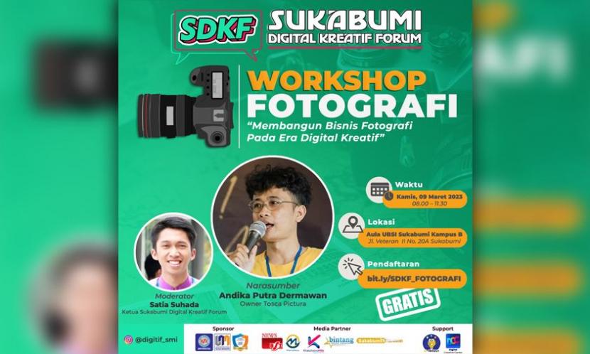 Sukabumi Digital Kreatif Forum (SDKF) akan menggelar workshop fotografi pada Kamis, 9 Maret 2022 mendatang, di Gedung Aula Universitas BSI (Bina Sarana Informatika) Sukabumi kampus B, Jalan Veteran II No 20A.