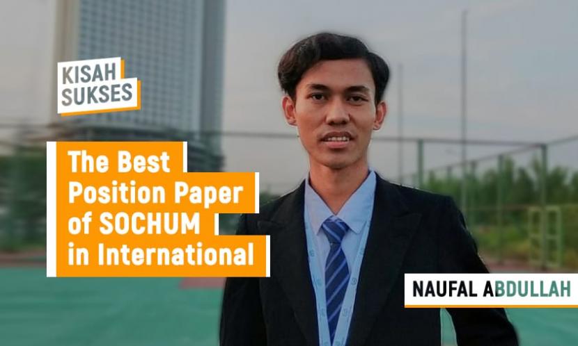 Sukses Naufal Abdullah, mahasiswa  Universitas Nusa Mandiri (UNM), peraih 1st The Best Position Paper of SOCHUM in International Model United Nations Online Conference 52.0.