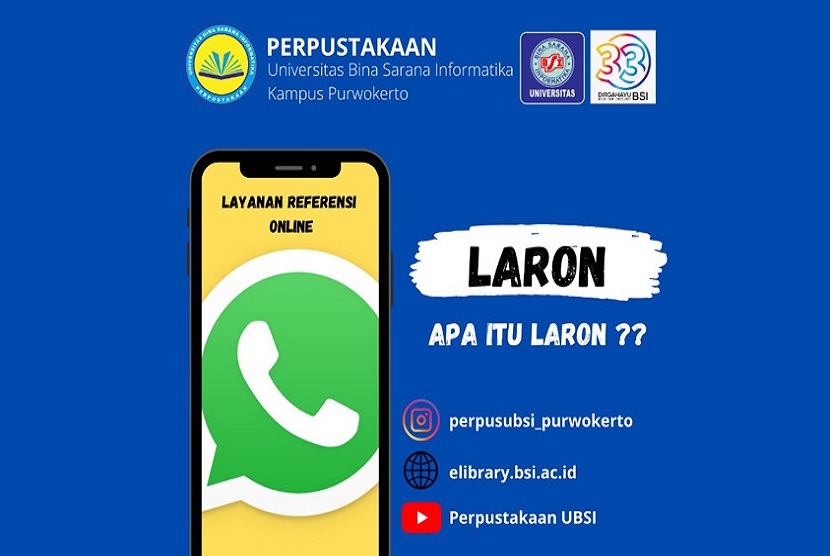 Tak kehabisan ide dalam meningkatkan jumlah pengunjung, Perspustakaan Universitas BSI Kampus Purwokerto manfaatkan Layanan Referensi Online Perpustakaan (LARON) selama pandemi.