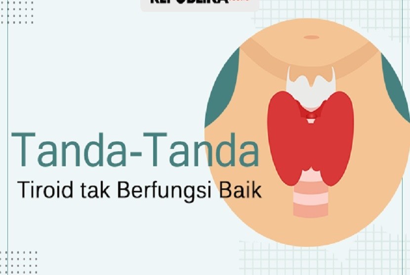 Tanda-tanda kelenjar Tiroid tak berfungsi dengan baik