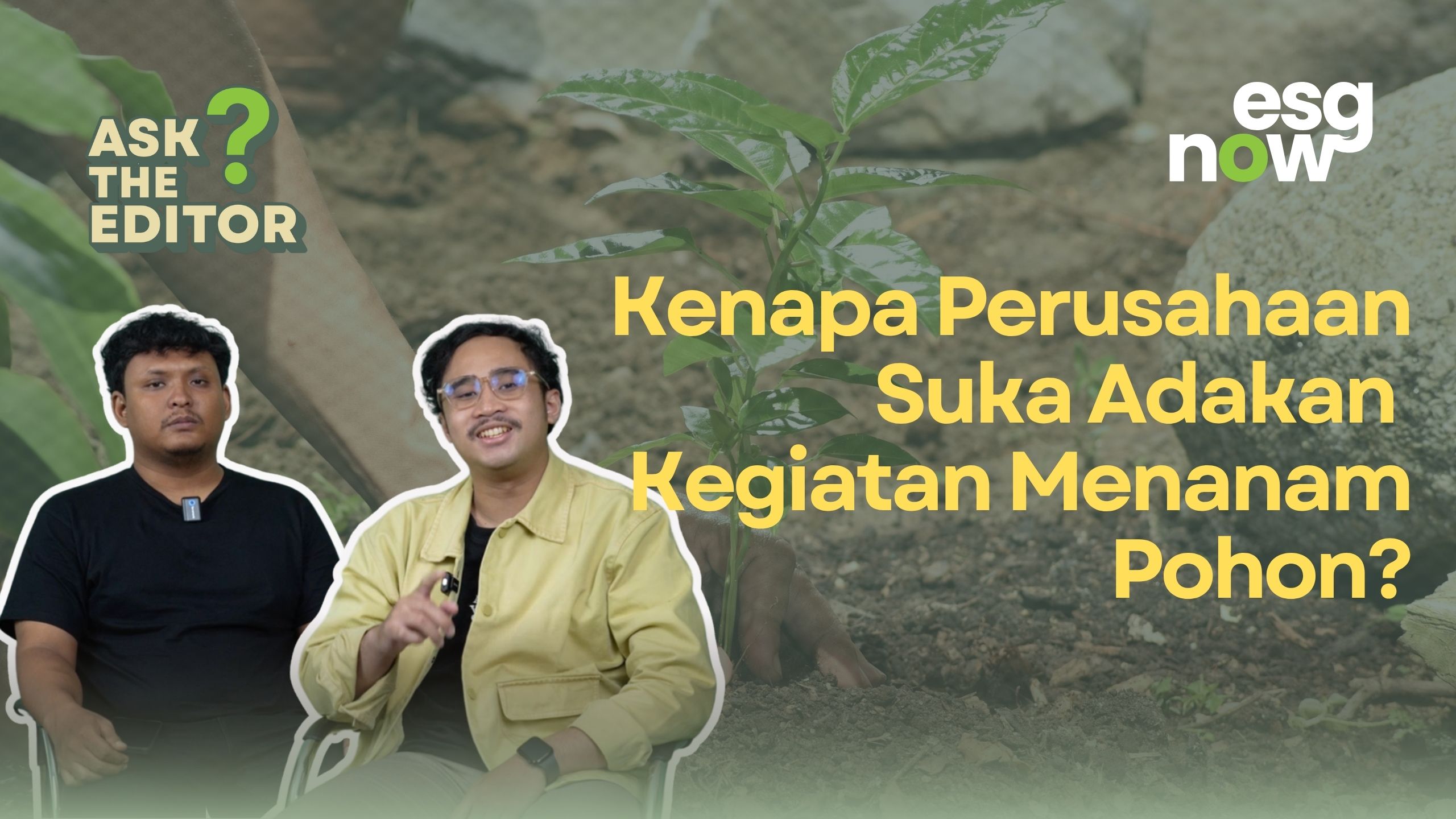 Ternyata ini alasan kenapa banyak perusahaan, institusi, dan bisnis bikin acara penanaman pohon.