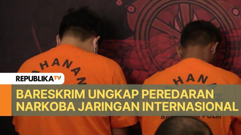 Tersangka kasus peredaran narkoba jaringan internasional.