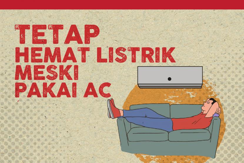 Tetap Hemat Listrik Meski Pakai AC