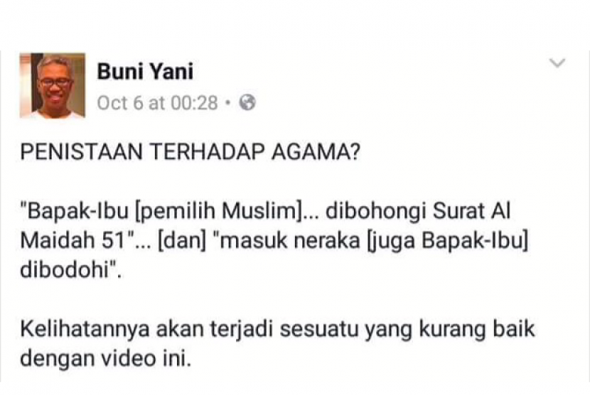 Three sentences that Buni Yani posted commenting the video of Basuki Tjahaja Purnama speech have made him suspect of defamation and provocative statement. 