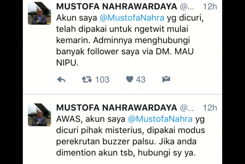 Through his new Twitter account, Mustofa Nahrawardaya announced his previous account was hijacked. He also suspected his cell phone number was cloned. 