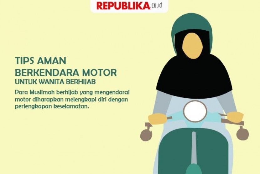 Tips berkendara motor bagi wanita berjilbab