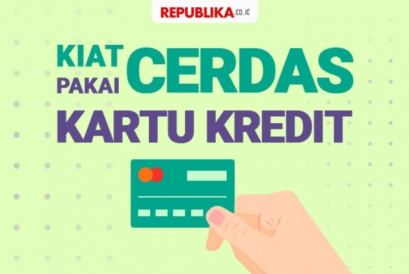 Tips cerdas menggunakan kartu kredit 